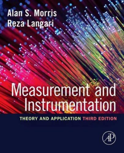 Measurement and instrumentation - Alan S. Morris ; Reza Langari​​-Third Edition